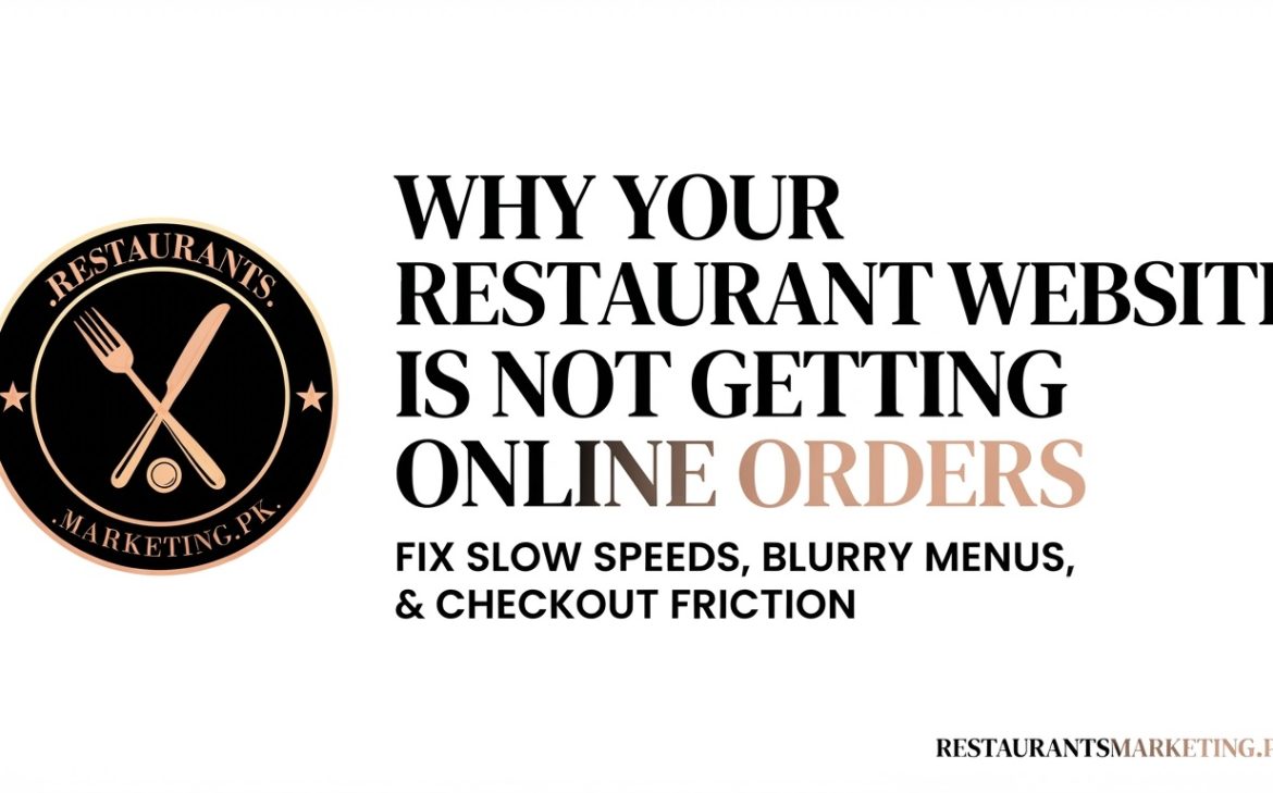 Why Your Restaurant Website Is Not Generating Enough Online Orders