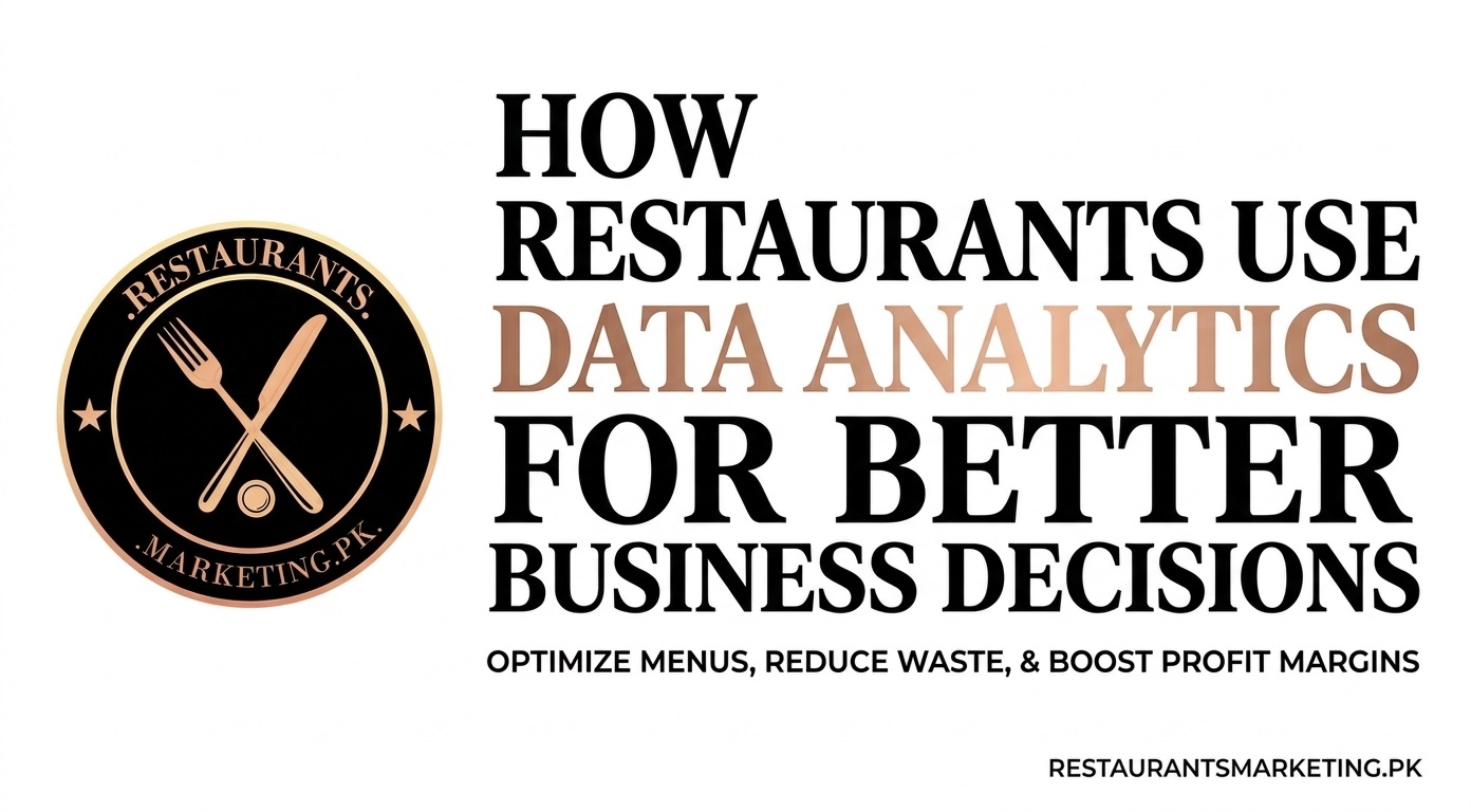 How Restaurants Can Use Data Analytics to Make Better Business Decisions